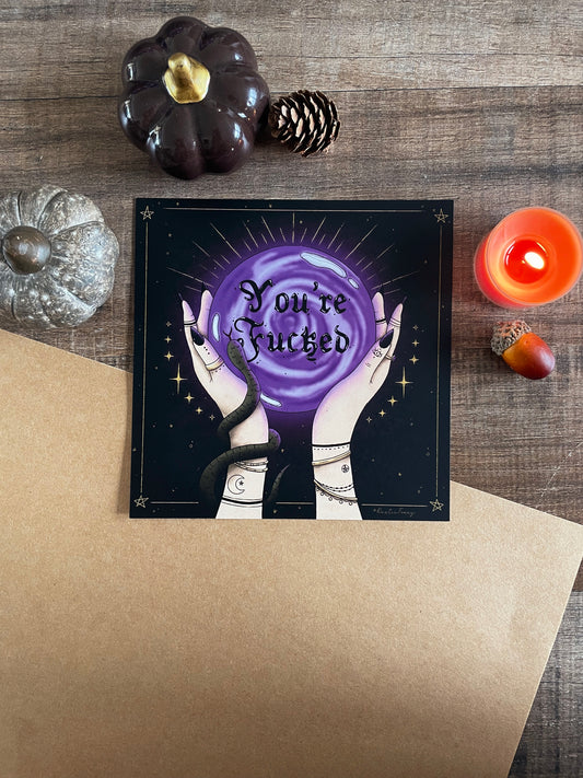 You're Fucked - Square Print